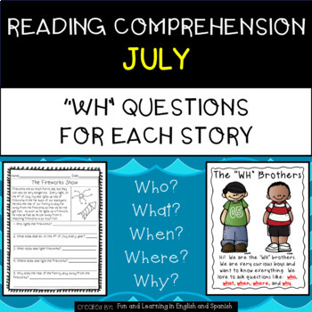 Reading Prehension Stories & "WH" Questions July