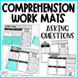 Reading Comprehension Strategies - Work Mats for Asking Questions