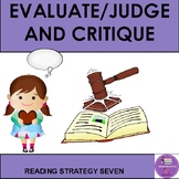 Reading  Comprehension Strategy: Evaluating/Making Judgments
