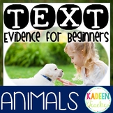 Reading Comprehension Text Evidence for Beginners(Animals)