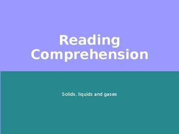 Preview of Reading Comprehension Text and Questions Solids, Liquids and Gases x 26