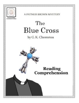 Preview of Reading Comprehension: The Blue Cross by G.K. Chesterton (Father Brown Mystery)