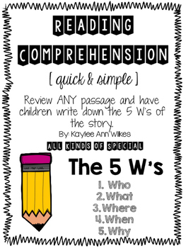 Reading Comprehension The Five W's by All Kinds of Special | TpT