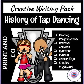 Preview of History of Tap Dancing ~ Creative Writing | Reading Comprehension | Research