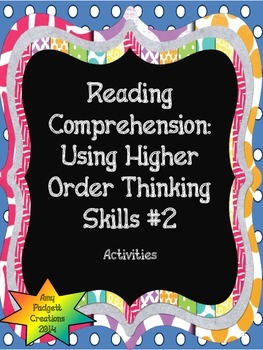 Preview of Reading Comprehension: Using Higher Order Thinking Skills #2