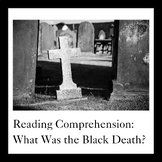 Reading Comprehension: What Was the Black Death?