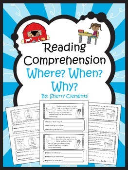 Preview of Reading Comprehension Passages | Worksheets | Where When Why Questions