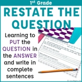 1st Grade Restate the Question | Writing Complete Sentence
