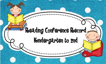 Preview of Reading Conference Record K-2