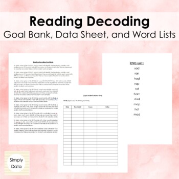 Preview of Reading Decoding Goal Bank, Data Sheet, and Word Lists