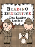 Reading Detectives:  Close Reading Lap Book
