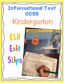 Reading Exit Slips Kindergarten Informational Text ELA CCSS