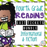 Reading Exit Tickets BUNDLE of Fiction and Informational Text FOURTH GRADE