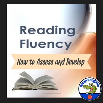 Preview of Reading Fluency - How to Assess and Develop Handout