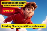 Reading Fluency and Comprehension. Superpowers For The Day