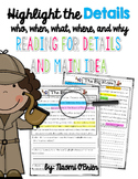 Reading For Details and Main Idea (Who, When, What, Where 