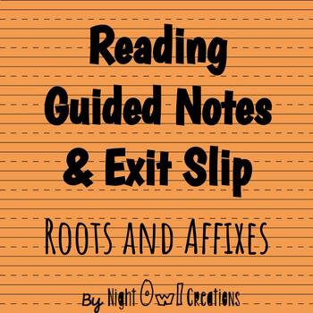 Preview of 5th Grade Reading - Guided Notes and Exit Slip for Roots and Affixes
