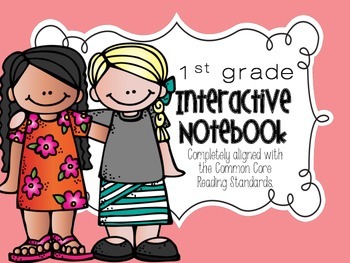 Preview of Reading Interactive Notebook {1st grade} Common Core aligned