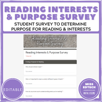 Preview of Reading Interests & Purpose Survey - Google Classroom - Distance Learning