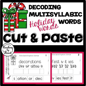 Preview of Decoding Multisyllabic Words CUT & PASTE Reading Intervention HOLIDAY WORDS