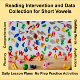 Reading Intervention and Data Collection for Short Vowels