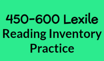 Preview of Reading Inventory Practice Test & Kahoot! 450-600Lexile