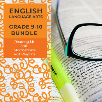 Preview of Reading Lit & Informational Texts Playlists - Complete Grades  9-10 Bundle