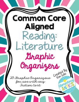 Preview of Reading Literature Graphic Organizers Pack- Common Core Aligned