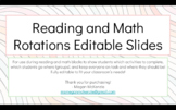 Reading + Math Rotations Slides - FULLY Editable!