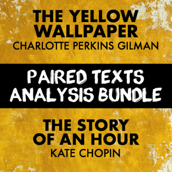 Preview of Reading Paired Texts Bundle — The Story of an Hour, The Yellow Wallpaper