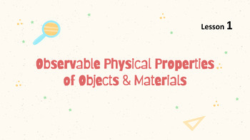 Preview of Reading Passage 1: Observable Physical Properties of Objects & Materials PPT