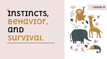 Preview of Reading Passage 17: Instincts, Behavior, and Survival PPT