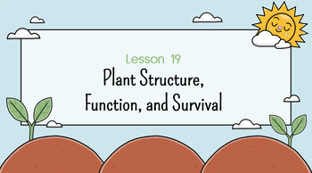 Preview of Reading Passage 19: Plant Structure, Function, and Survival PPT