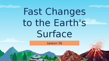Preview of Reading Passage 36: Fast Changes to the Earth's Surface PPT
