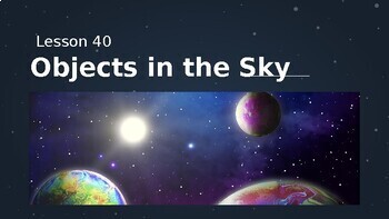 Preview of Reading Passage 40: Objects in the Sky PPT