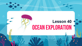 Preview of Reading Passage 40: Ocean Exploration PPT
