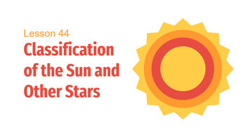 Preview of Reading Passage 44: Classification of the Sun and Other Stars PPT