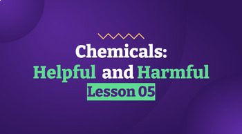 Preview of Reading Passage 5: Chemicals: Helpful and Harmful PPT