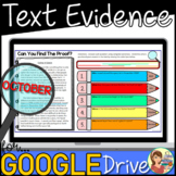 Reading Passages Text Evidence (OCTOBER) Google Slides