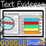 Reading Passages Text Evidence (SUMMER) Google Slides