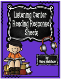 Reading Response Listening Center Listen to Reading Sheets