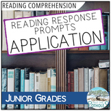 Reading Response Prompts: APPLICATION Questions Critical T