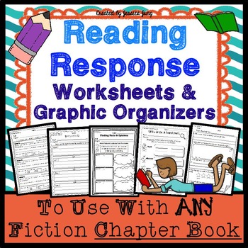 Preview of Reading Response Worksheets & Graphic Organizers (for any fiction chapter book)