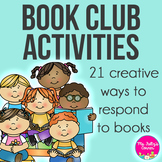 Reading Response or Book Club Activity Pages-- 21 ideas!