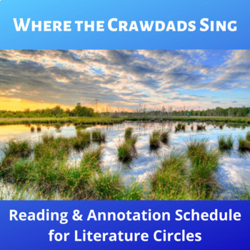 Preview of Reading Schedule & Annotation Guidelines: Where the Crawdads Sing