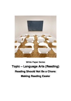 Preview of Reading Should Not Be a Chore: Making Reading Easier