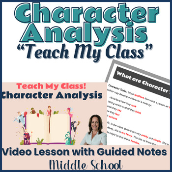 Preview of Reading Skills:  Character Analysis - Instructional Video, Lesson, Guided Notes