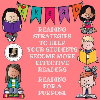 Reading Strategies for More Effective Readers: Reading for a Purpose