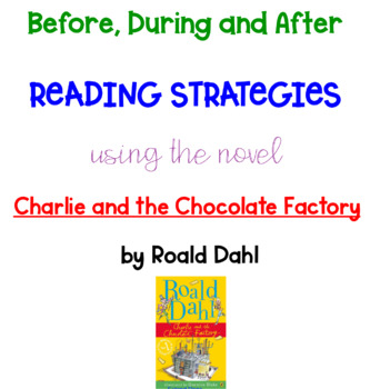 Preview of Reading Strategies using Charlie and the Chocolate Factory Unit