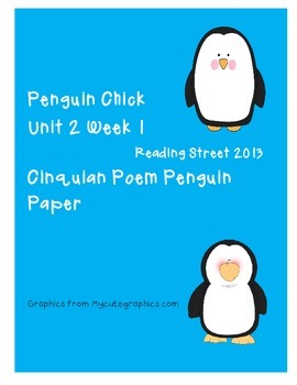 Preview of Reading Street 2013 Unit 2 Week 1 Penguin Chick Cinquain Poem paper
